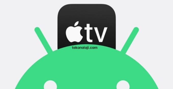 Apple is working on the Apple TV app for Android smartphones